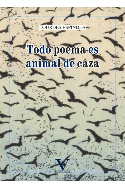TODO POEMA ES ANIMAL DE CAZA