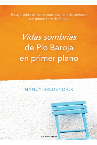 VIDAS SOMBRIAS DE PIO BAROJA EN PRIMER PLANO
