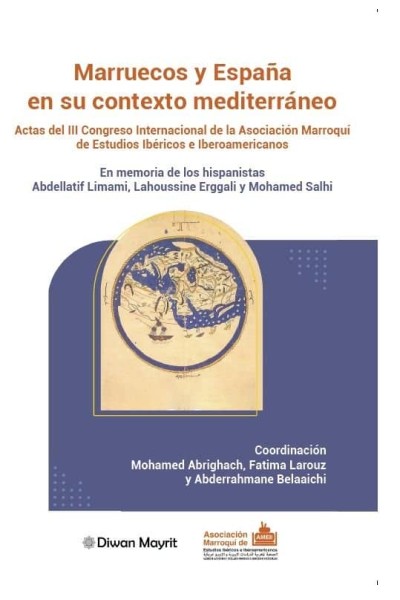 MARRUECOS Y ESPAÑA EN SU CONTEXTO MEDITERRANEO.