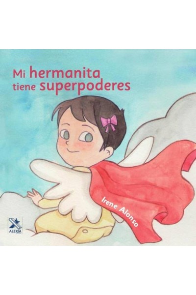MI HERMANITA TIENE SUPERPODERES