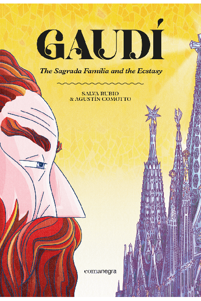 GAUDÍ. THE SAGRADA FAMÍLIA AND THE ECSTASY