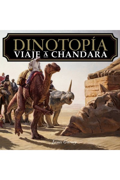 DINOTOPÍA. VIAJE A CHANDARA