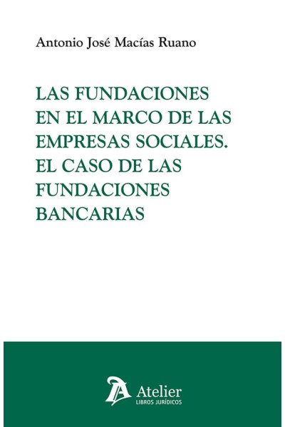 LAS FUNDACIONES EN EL MARCO DE LAS EMPRESAS SOCIALES EL CAS