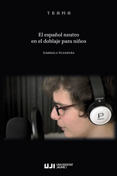 EL ESPAÑOL NEUTRO EN EL DOBLAJE PARA NIÑOS
