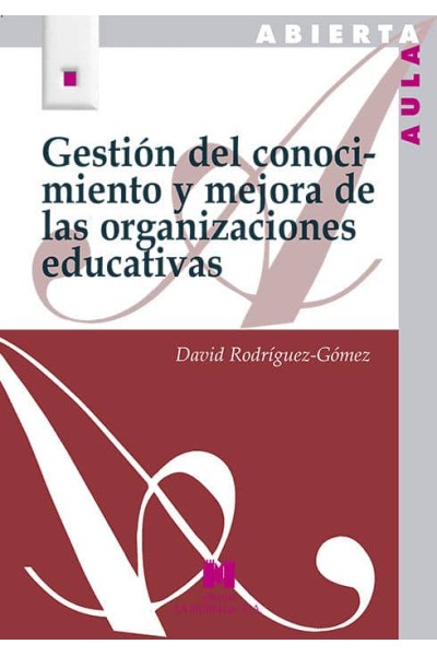 GESTION DEL CONOCIMIENTO Y MEJORA DE LAS ORGANIZACIONES EDUC