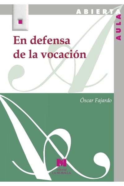 EN DEFENSA DE LA VOCACION