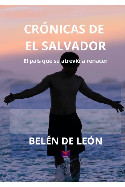 CRÓNICAS DE EL SALVADOR