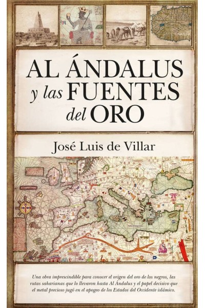 AL ANDALUS Y LAS FUENTES DEL ORO
