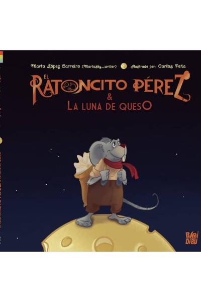RATONCITO PEREZ Y LA LUNA DE QUESO,EL