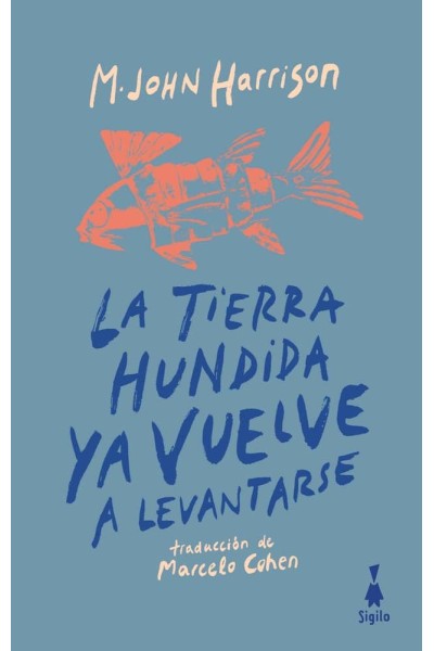 LA TIERRA HUNDIDA YA VUELVE A LEVANTARSE