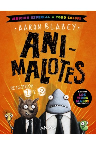ANIMALOTES 1 Y 2. EL COMIENZO / MISIÓN IMPLUMABLE