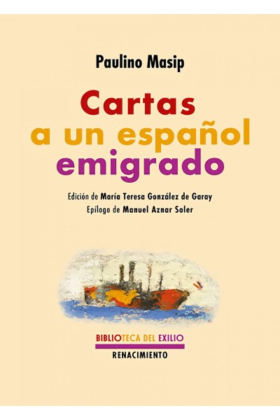 CARTAS A UN ESPAÑOL EMIGRADO