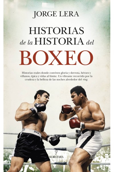 HISTORIAS DE LA HISTORIA DEL BOXEO