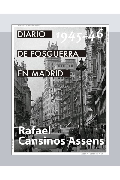 DIARIO DE POSGUERRA EN MADRID, 1945-1946