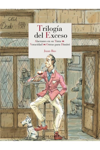 TRILOGÍA DEL EXCESO