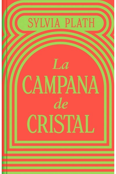 LA CAMPANA DE CRISTAL (EDICIÓN LIMITADA)