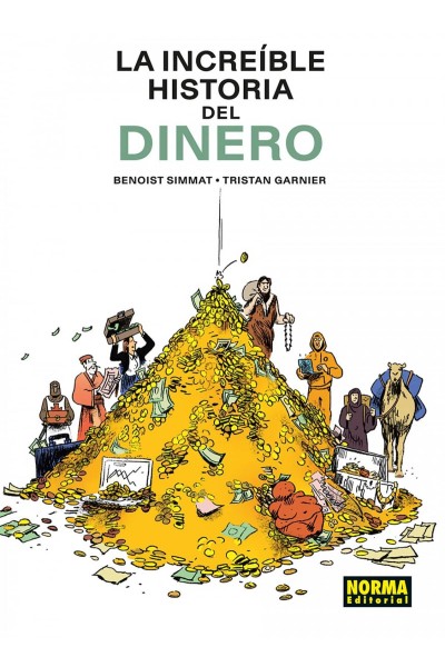 LA INCREÍBLE HISTORIA DEL DINERO