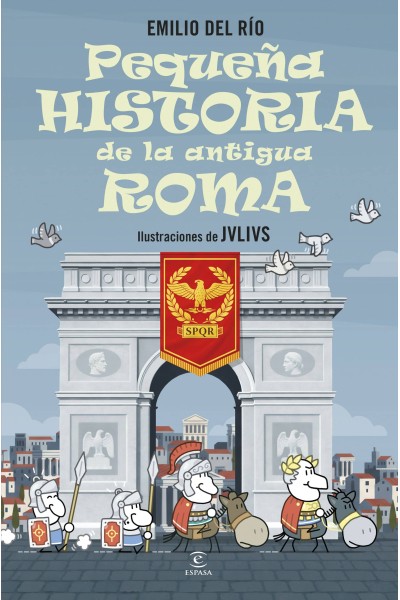 PEQUEÑA HISTORIA DE LA ANTIGUA ROMA