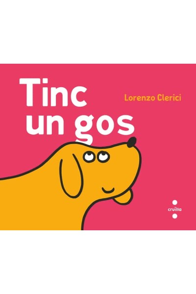 TINC UN GOS