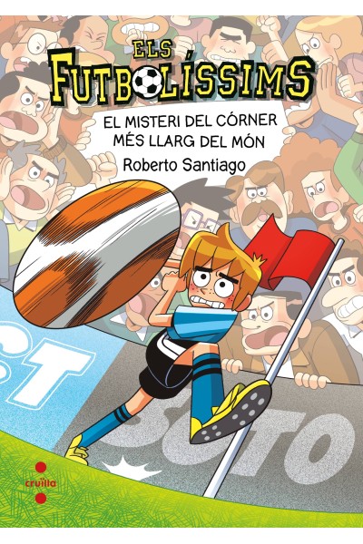 ELS FUTBOLÍSSIMS 29. EL MISTERI DEL CÓRNER MÉS LLARG DEL MÓN