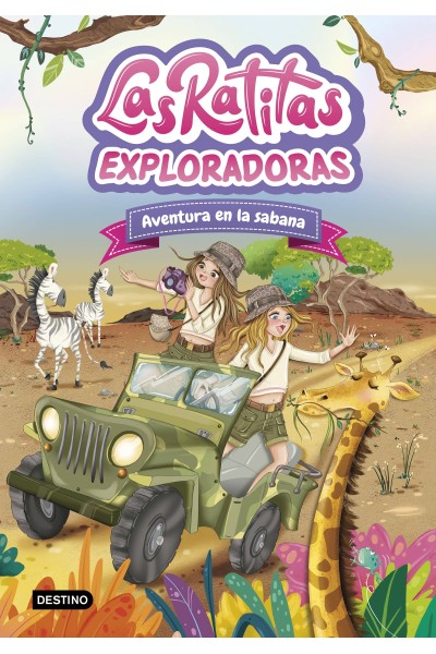 LAS RATITAS 16. EXPLORADORAS. AVENTURA EN LA SABANA