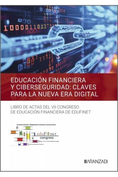 EDUCACION FINANCIERA Y CIBERSEGURIDAD: CLAVES PARA LA NUEVA ERA DIGITAL.