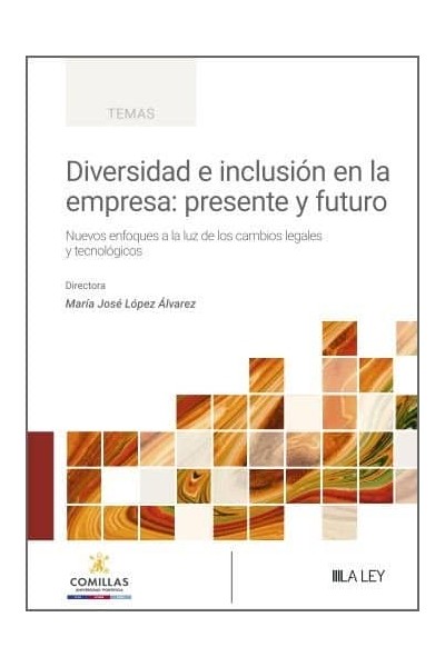 DIVERSIDAD E INCLUSION EN LA EMPRESA PRESENTE Y FUTURO