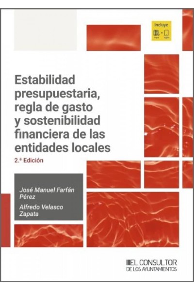 ESTABILIDAD PRESUPUESTARIA, REGLA DE GASTO Y SOSTENIBILIDAD FINANCIERA DE LAS ENTIDADES LOCALES