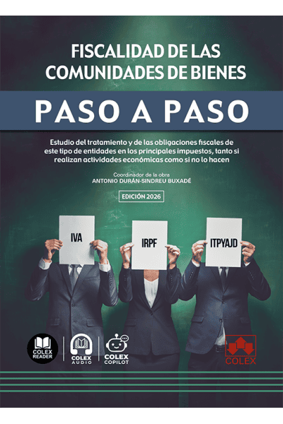 FISCALIDAD DE LAS COMUNIDADES DE BIENES. PASO A PASO