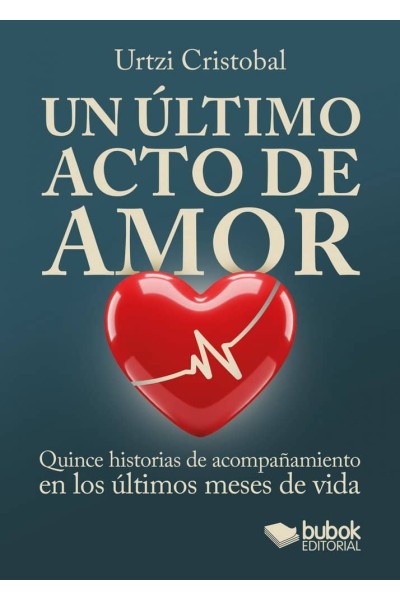 UN ULTIMO ACTO DE AMOR