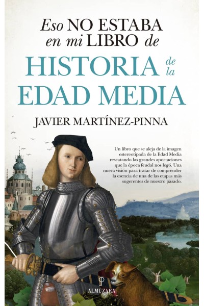 ESO NO ESTABA EN MI LIBRO DE HISTORIA DE LA EDAD MEDIA