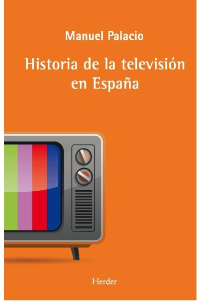LA HISTORIA DE LA TELEVISION EN ESPAÑA