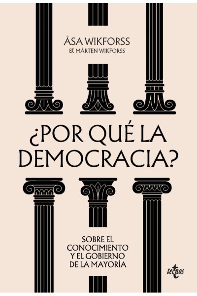 ¿POR QUÉ LA DEMOCRACIA?