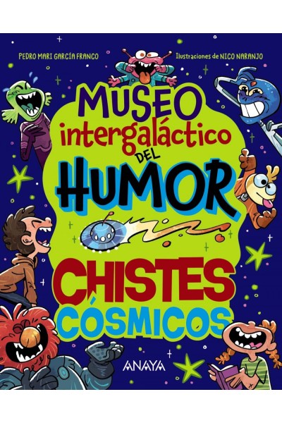 MUSEO INTERGALÁCTICO DEL HUMOR. CHISTES CÓSMICOS