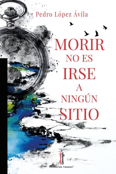 MORIR NO ES IRSE A NINGUN SITIO