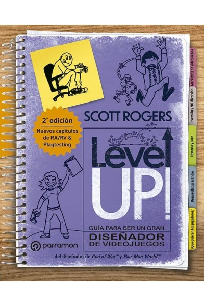 LEVEL UP GUIA PARA SER UN GRAN DISEÑADOR DE VIDEOJUEGOS