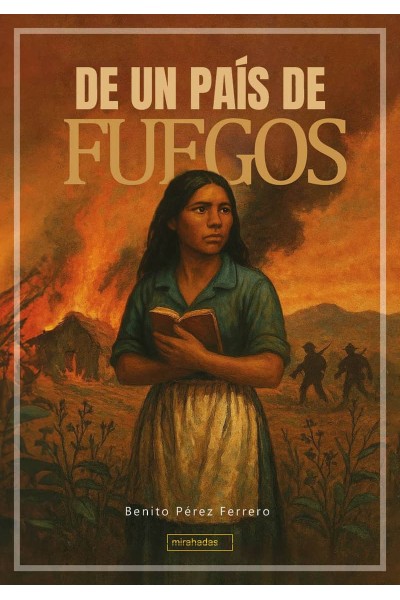 DE UN PAÍS DE FUEGOS