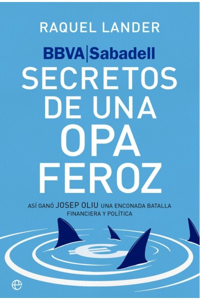 BBVA-SABADELL. SECRETOS DE UNA OPA FEROZ