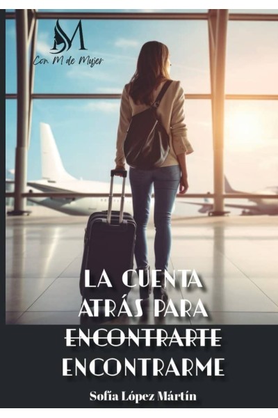 LA CUENTA ATRAS PARA ENCONTRARME