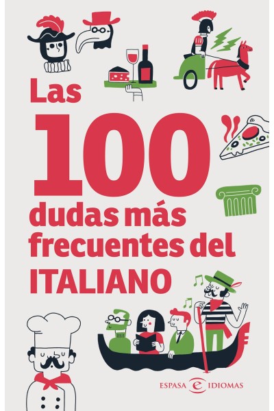 LAS 100 DUDAS MÁS FRECUENTES DEL ITALIANO