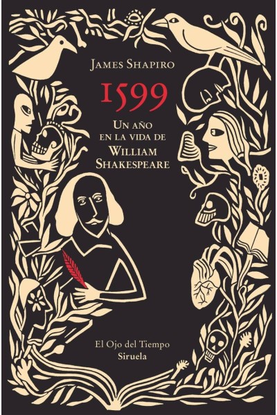 1599. UN A O EN LA VIDA DE WILLIAM SHAKESPEARE