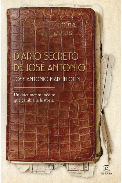DIARIO SECRETO DE JOSÉ ANTONIO