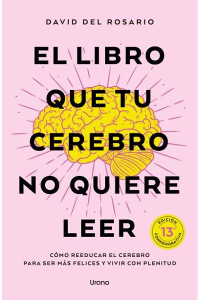 EL LIBRO QUE TU CEREBRO NO QUIERE LEER