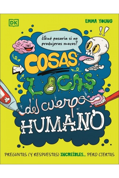 COSAS LOCAS DEL CUERPO HUMANO