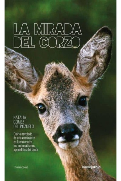 MIRADA DEL CORZO:DIARIO NOVELADO CAMINANTE LUCHA AUTOMATIS
