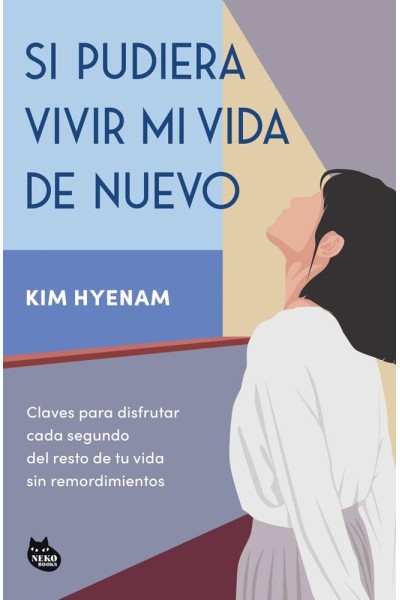 SI PUDIERA VIVIR MI VIDA DE NUEVO