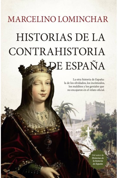 HISTORIAS DE LA CONTRAHISTORIA DE ESPAÑA