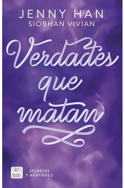 SECRETOS Y MENTIRAS 3. VERDADES QUE MATAN
