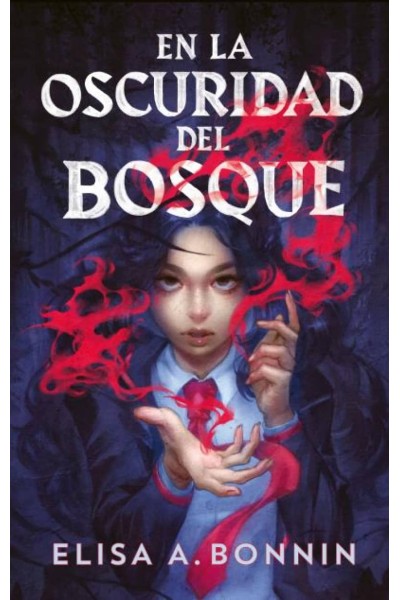 EN LA OSCURIDAD DEL BOSQUE