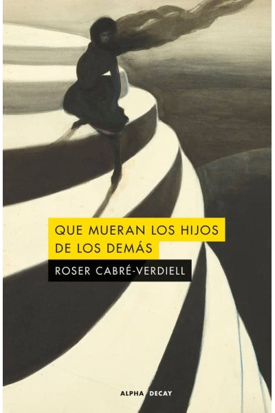 QUE MUERAN LOS HIJOS DE LOS DEMAS